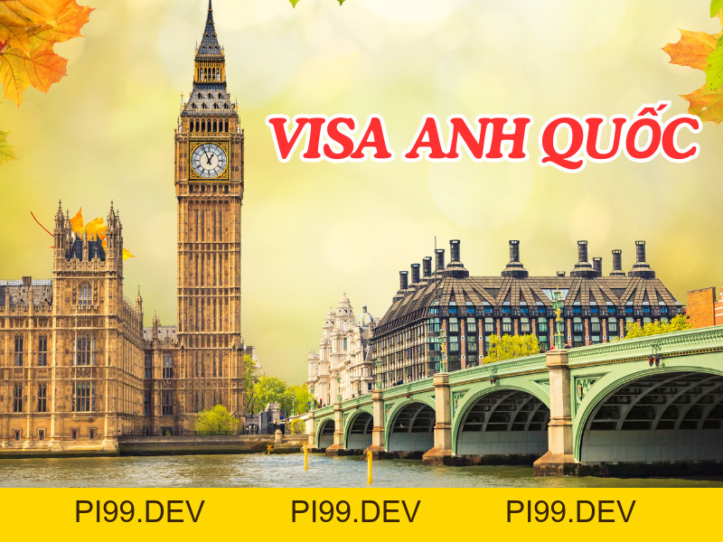 Thủ Tục Xin Visa Anh Quốc - Công ty du lịch Viva Star - pi99